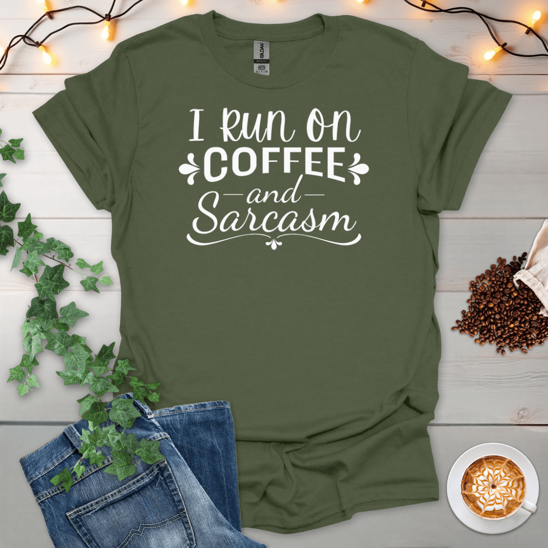 I Run On Coffee And Sarcasm T-Shirt