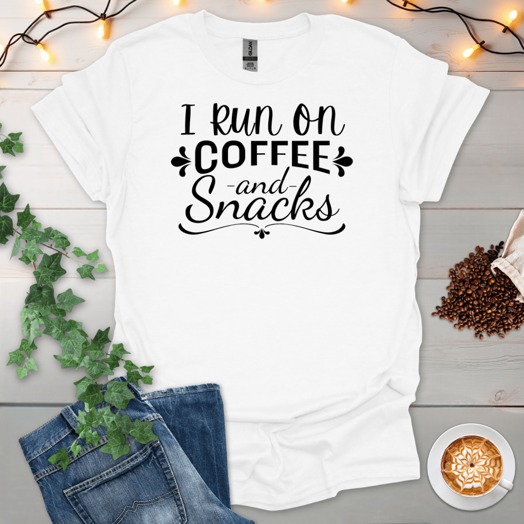 I Run On Coffee And Snacks T-Shirt