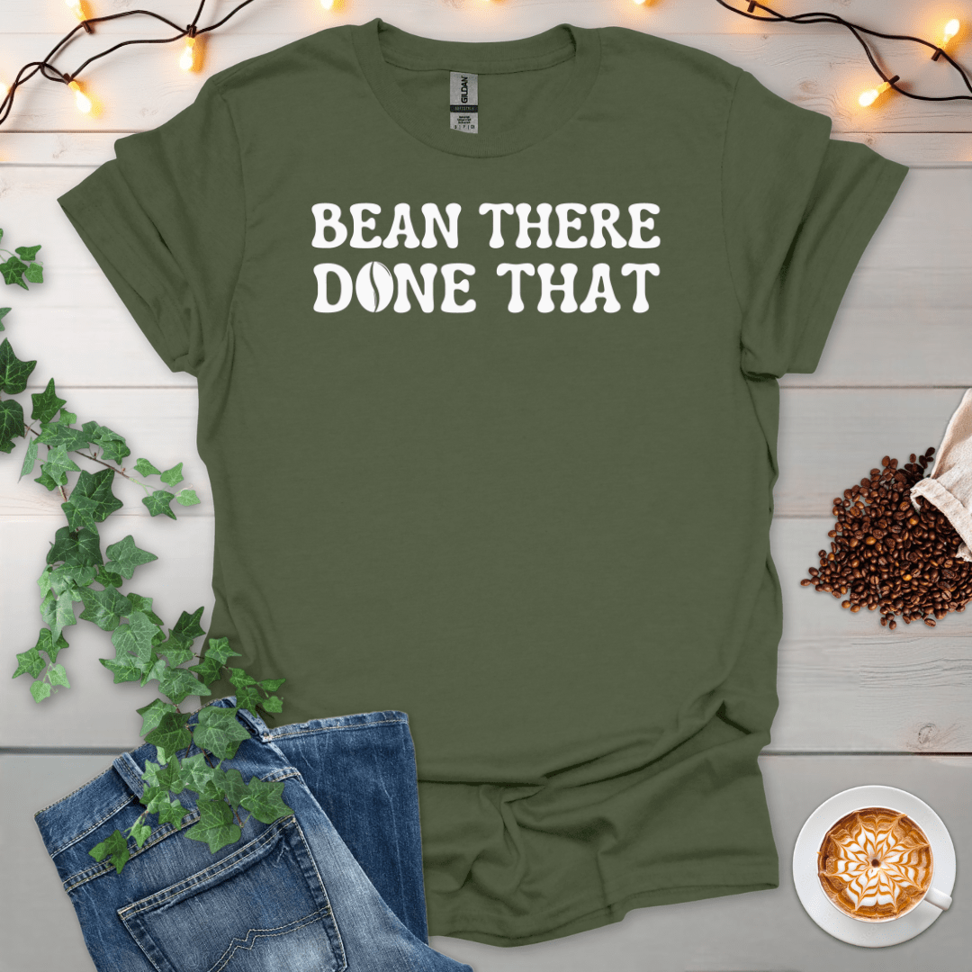 Bean There Done That T-Shirt