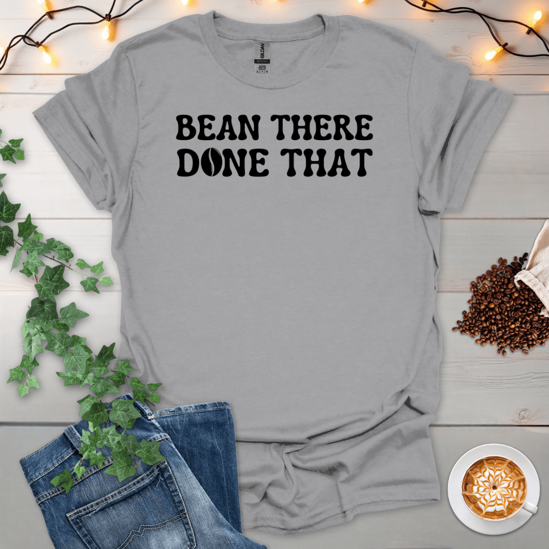 Bean There Done That T-Shirt