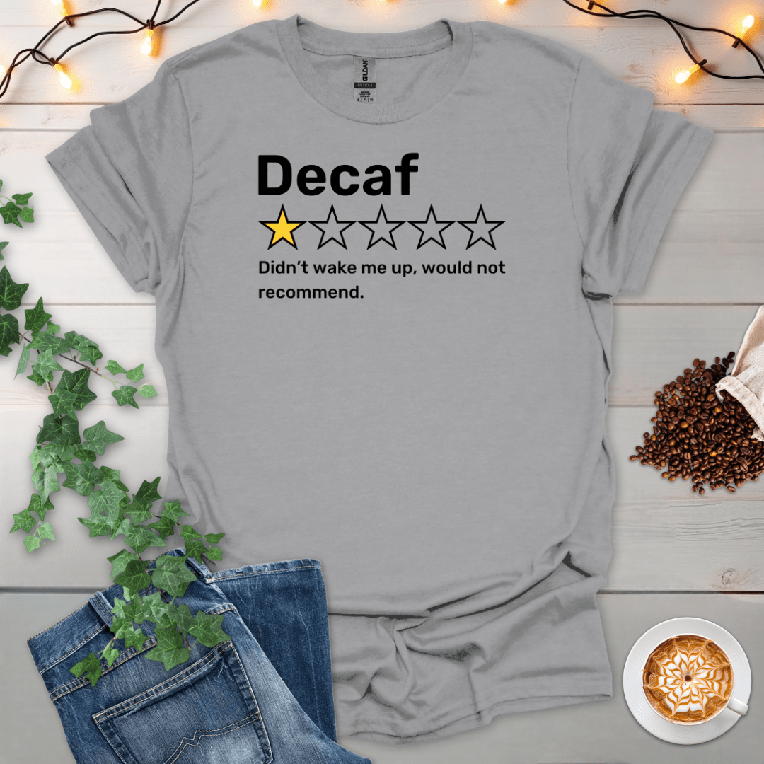 Decaf 1 Star Wouldn't Recommend T-Shirt