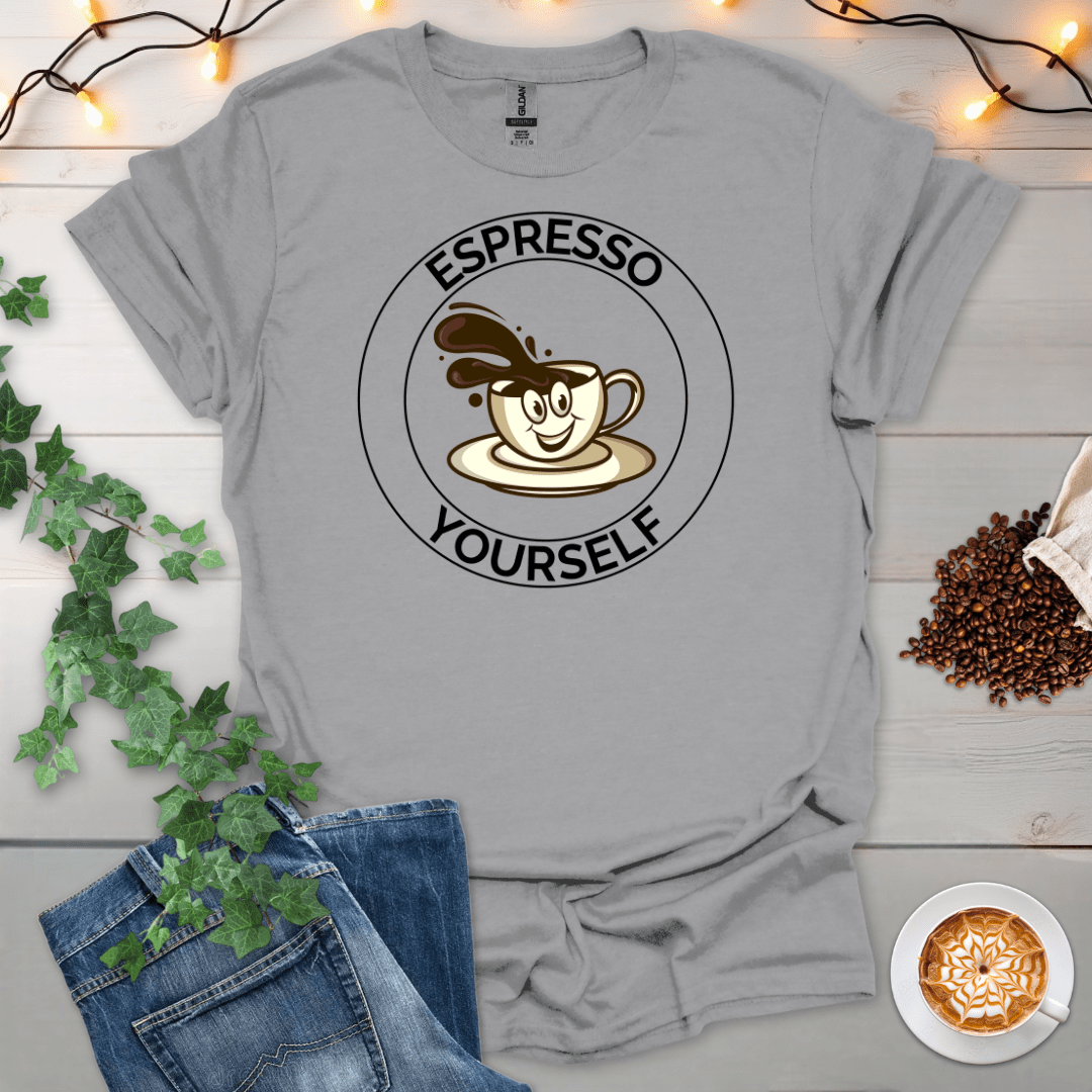 Espresso Yourself T-Shirt