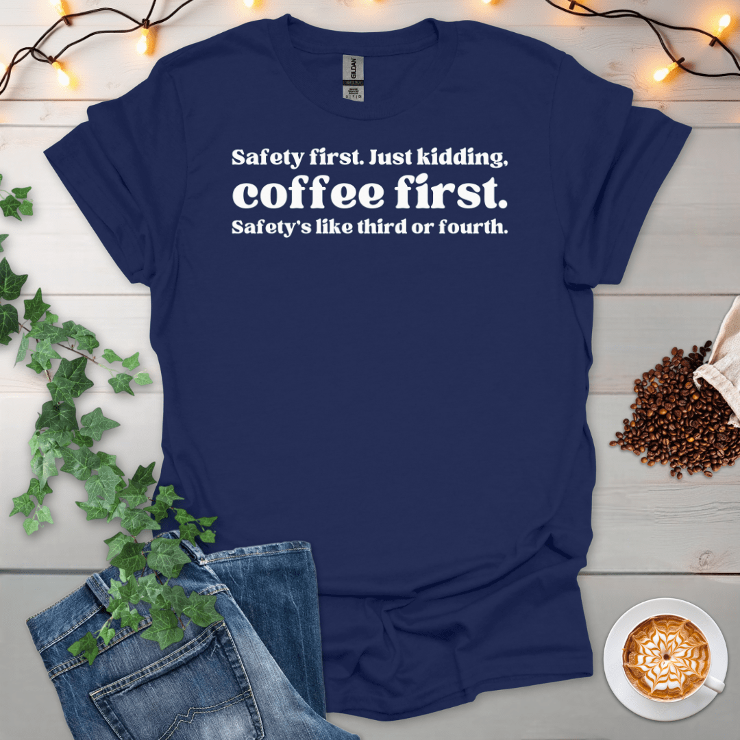 Coffee First T-Shirt