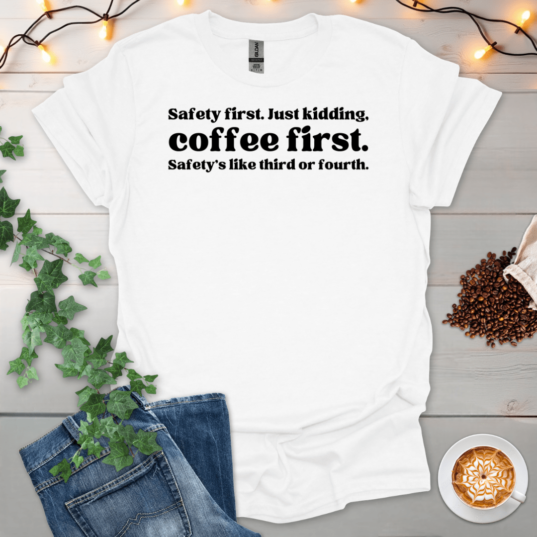 Coffee First T-Shirt