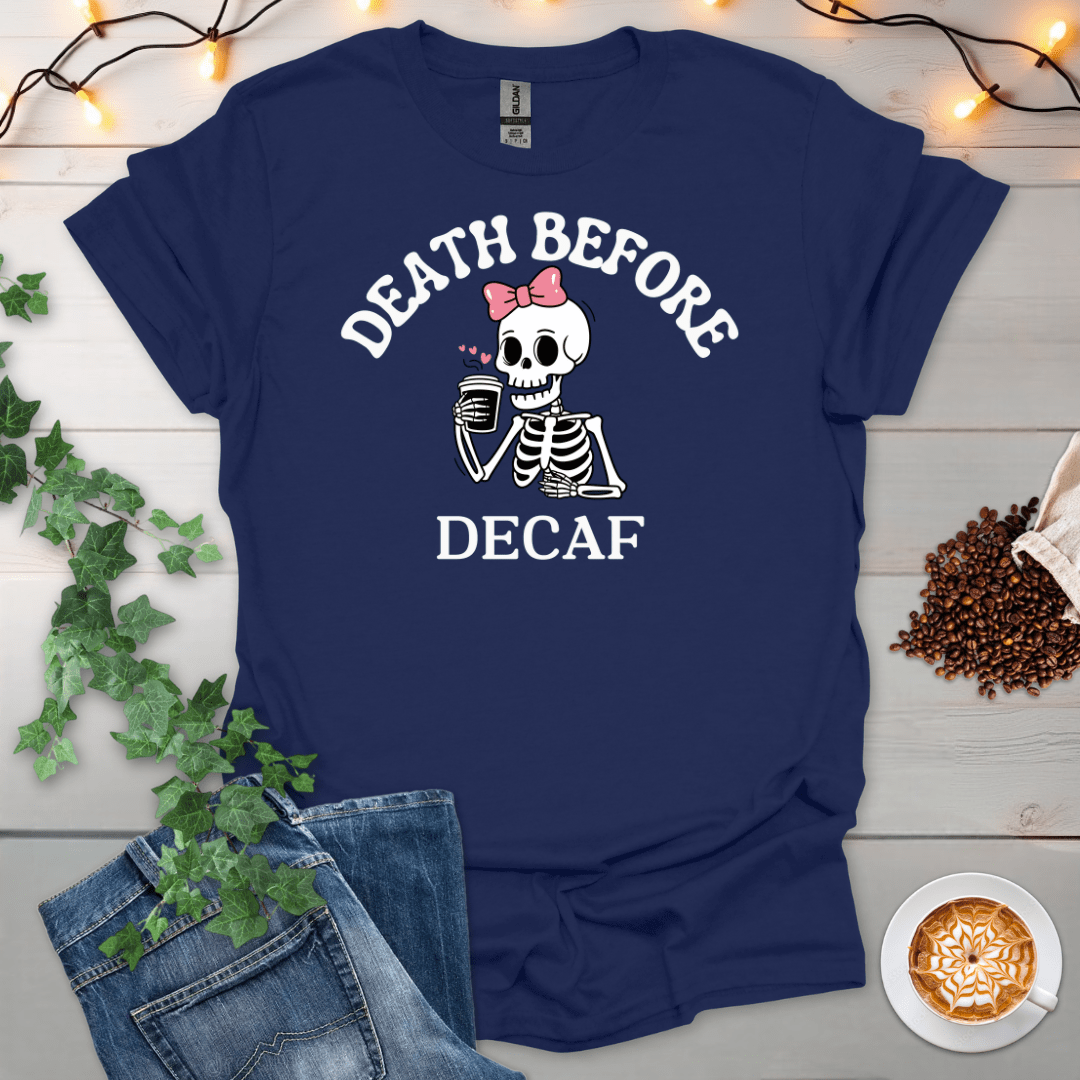 Death Before Decaf Pink T-Shirt