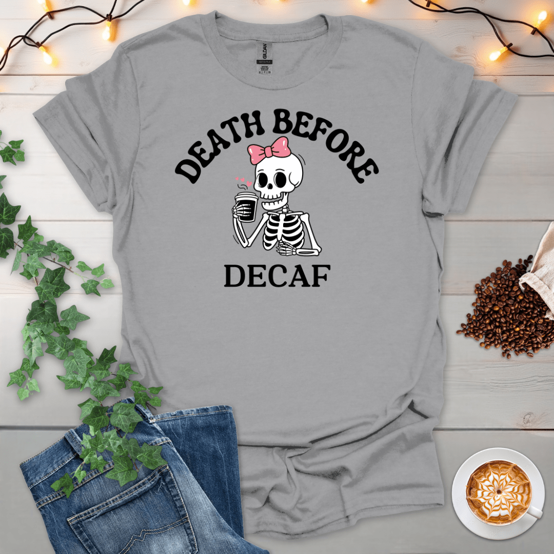Death Before Decaf Pink T-Shirt