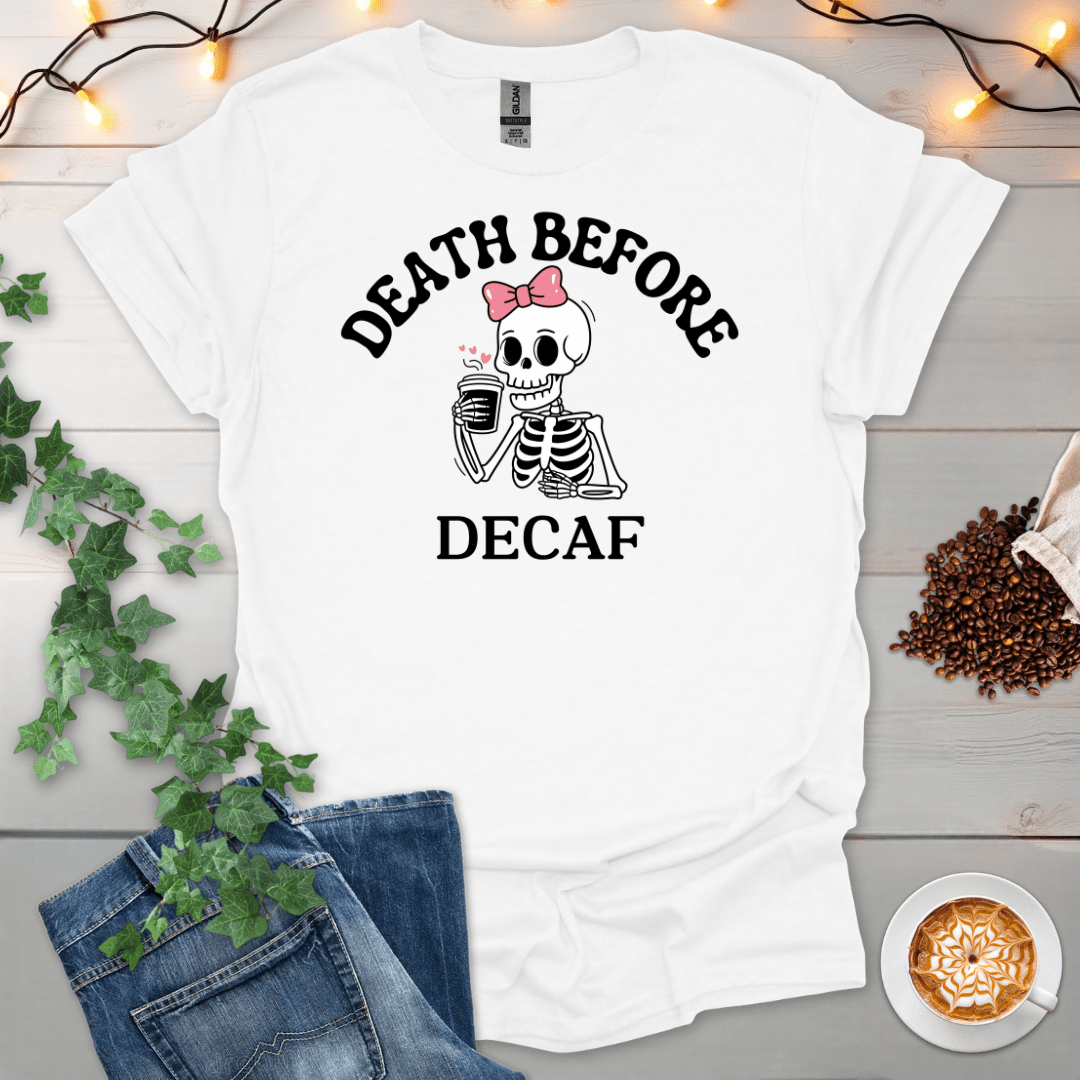 Death Before Decaf Pink T-Shirt