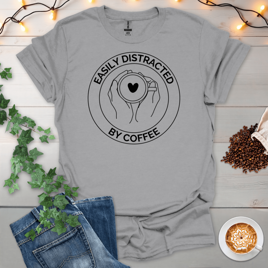 Easily Distracted By Coffee T-Shirt