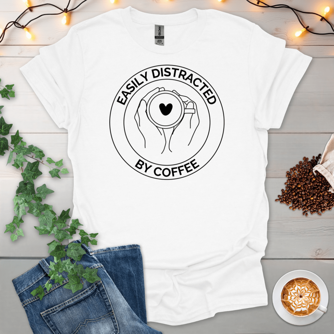 Easily Distracted By Coffee T-Shirt