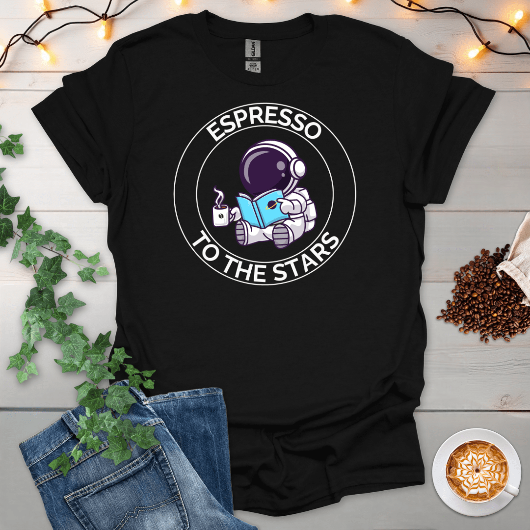 Espresso To The Stars T-Shirt