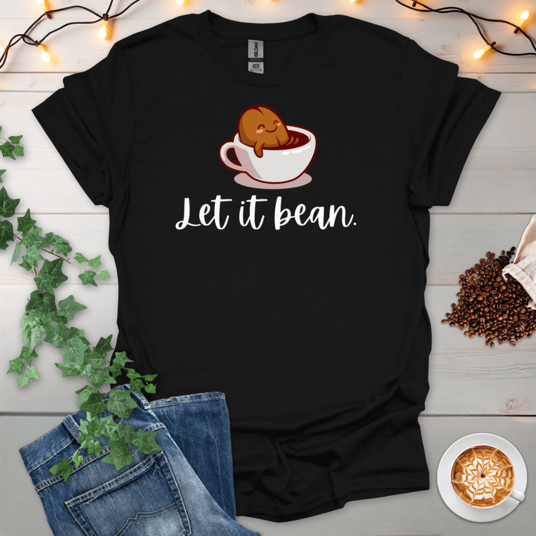 Let It Bean T-Shirt