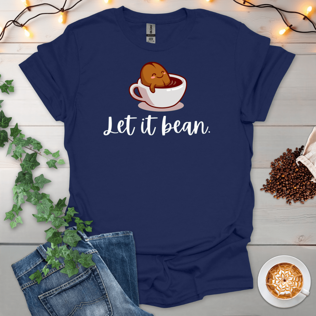 Let It Bean T-Shirt