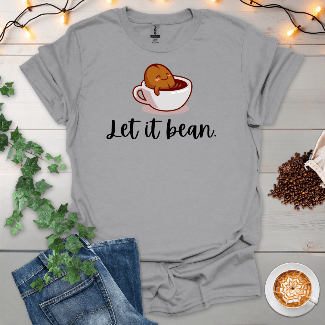 Let It Bean T-Shirt