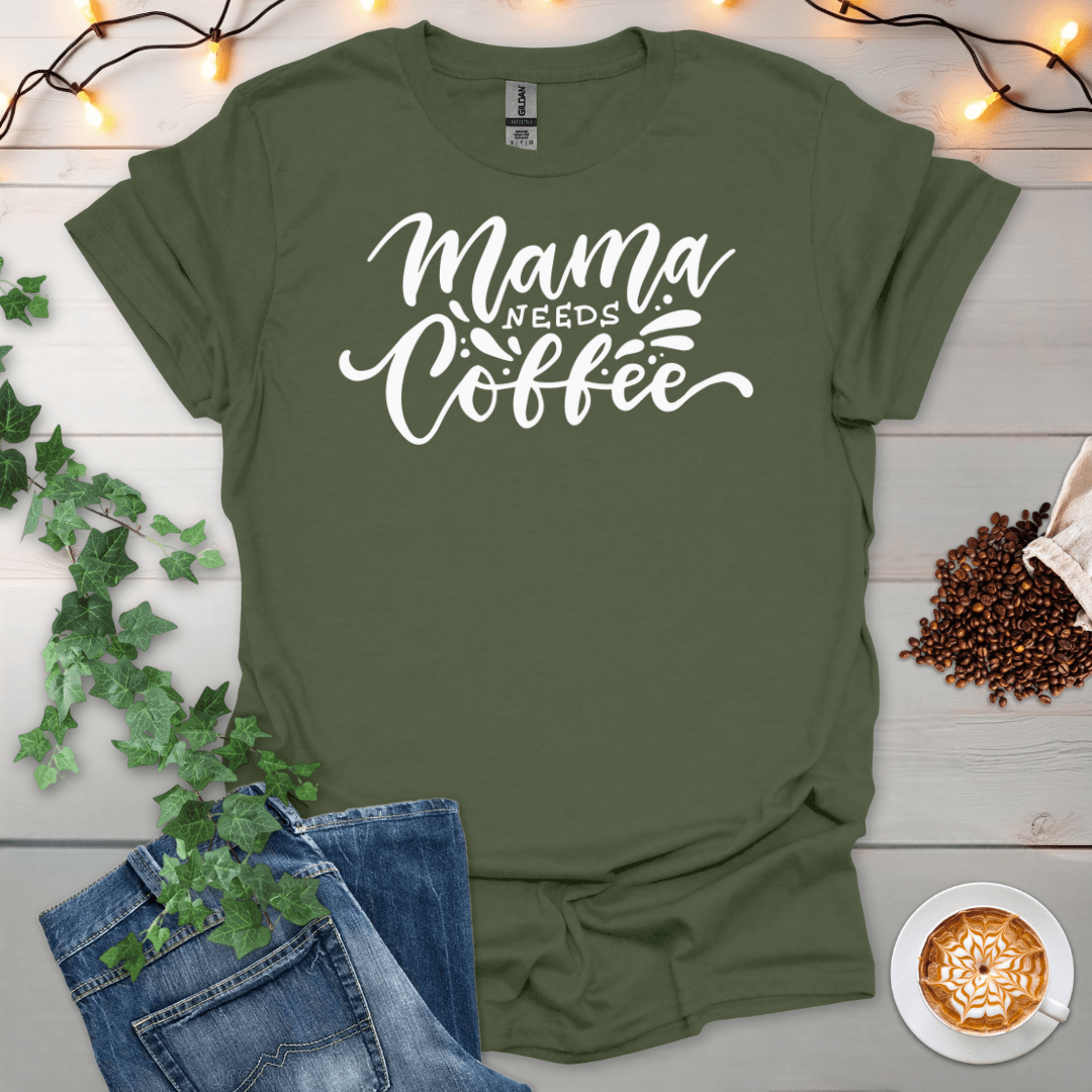 Mama Needs Coffee T-Shirt