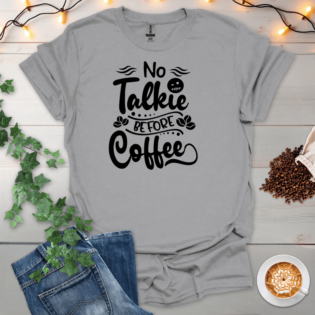 No Talkie Before Coffee T-Shirt