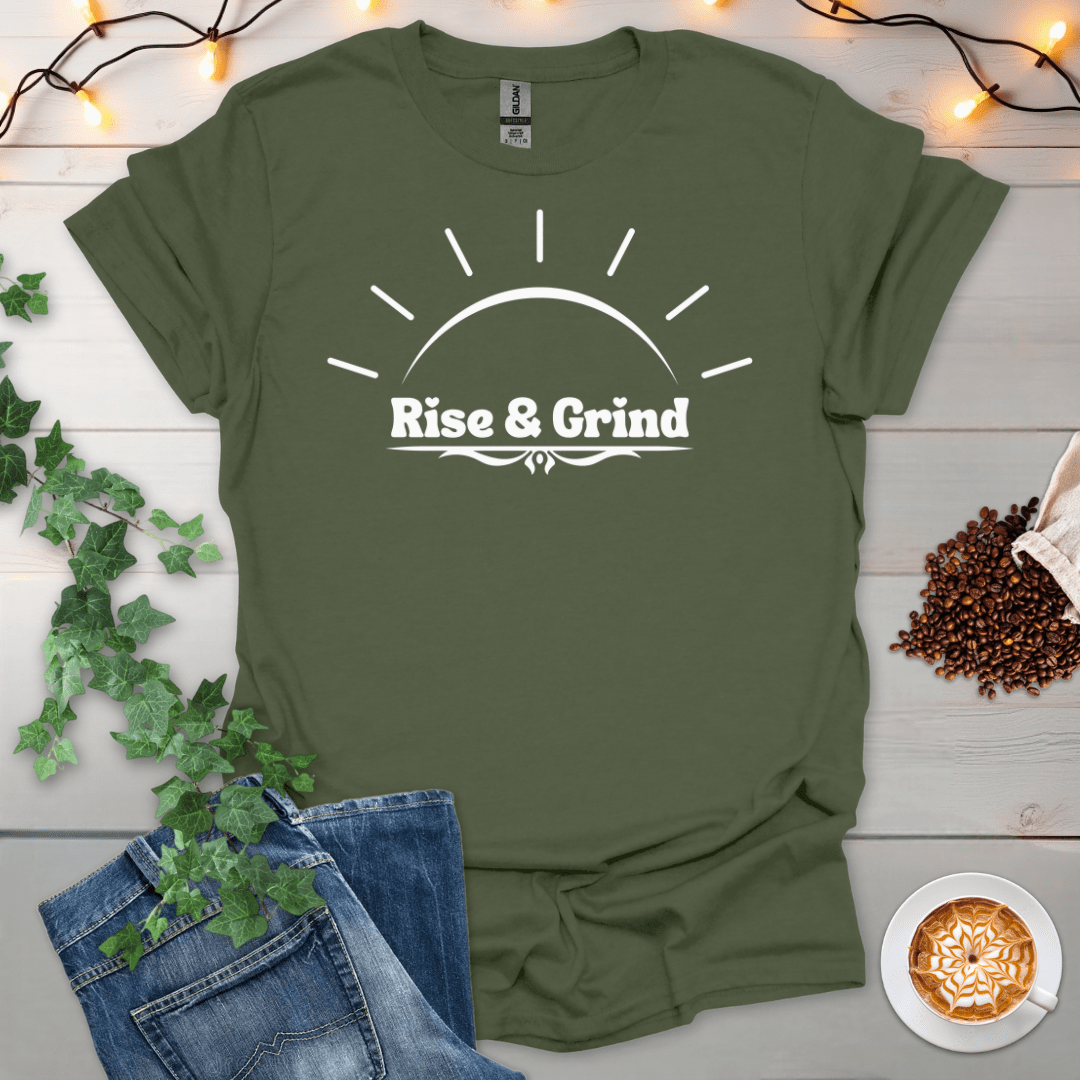 Rise And Grind T-Shirt