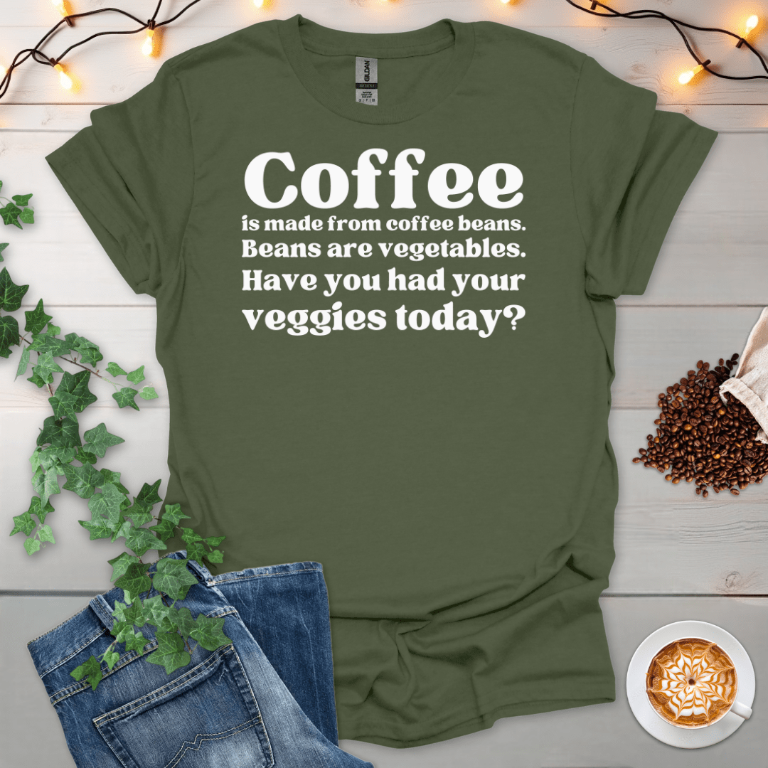 Have You Had Your Veggies Today T-Shirt
