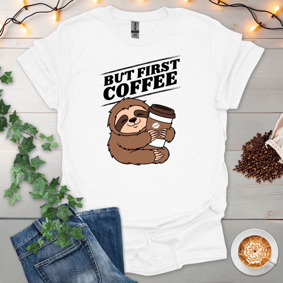 But First Coffee Sloth T-Shirt