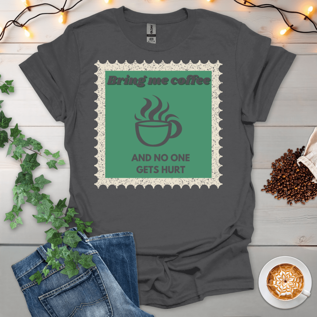 No One Gets Hurt T-Shirt