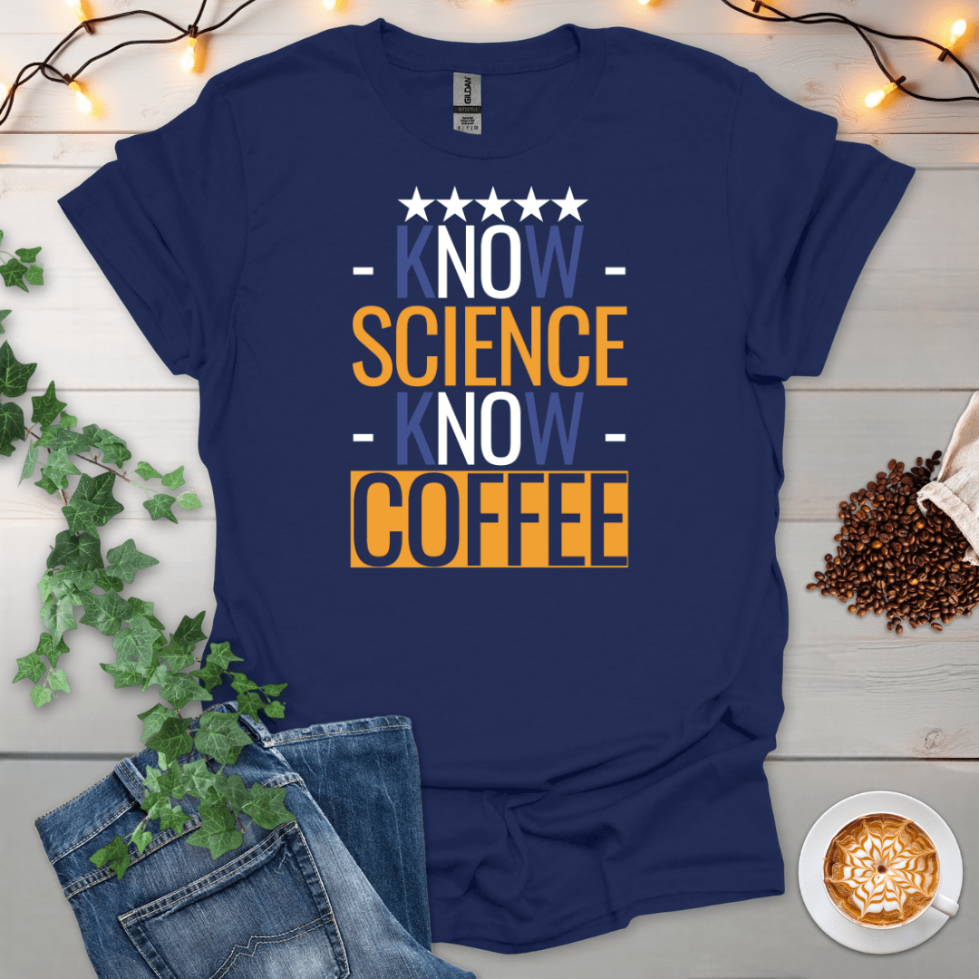 No Science No Coffee T-Shirt