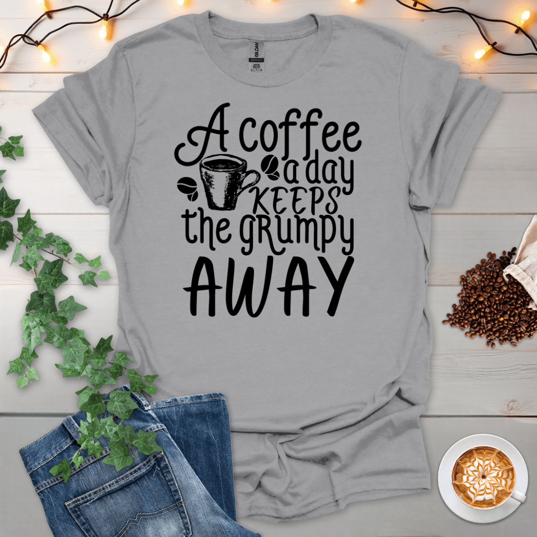 A Coffee A Day Keeps The Grumpy Away T-Shirt