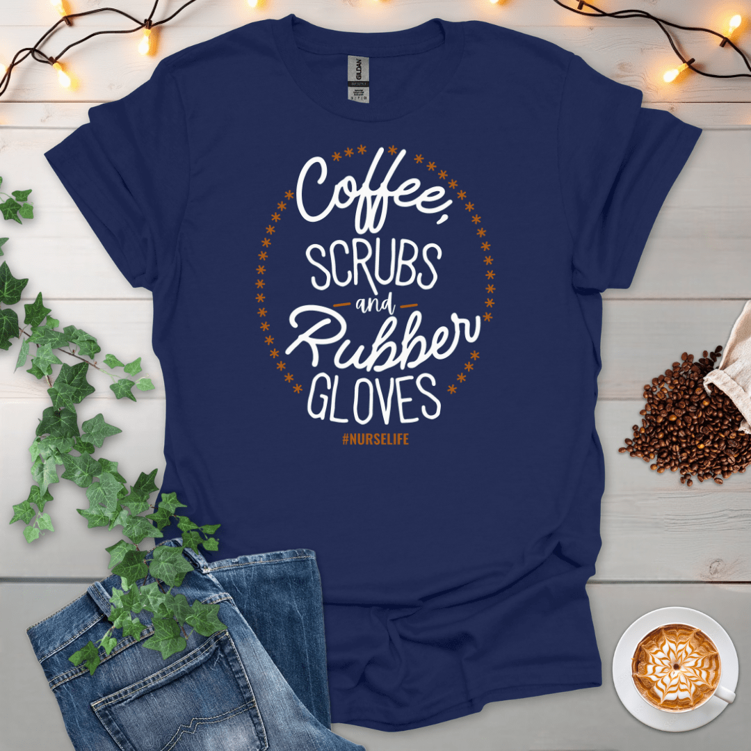 Coffee Scrubs And Rubber Gloves T-Shirt