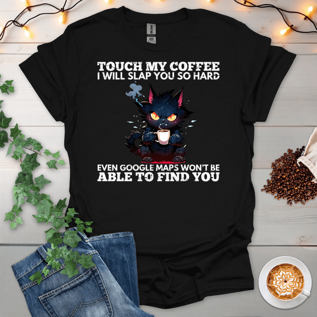 I Will Slap You T-Shirt