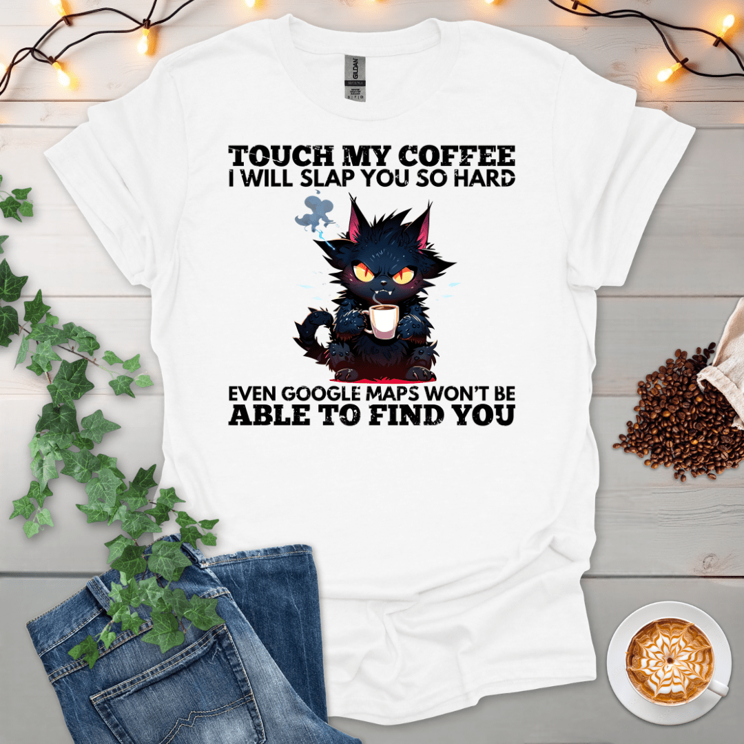 I Will Slap You T-Shirt