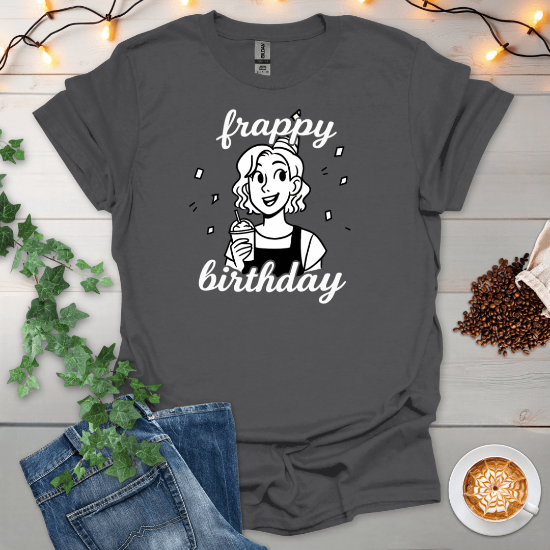 Frappy Birthday T-Shirt