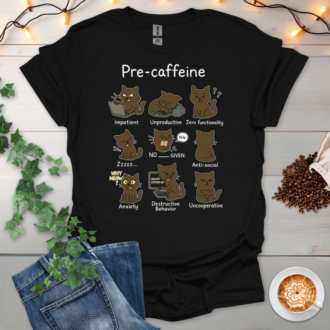 Pre-Caffeine T-Shirt