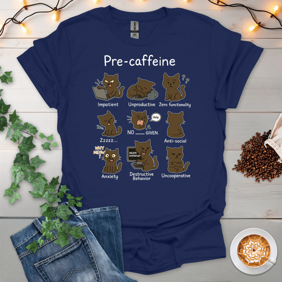 Pre-Caffeine T-Shirt