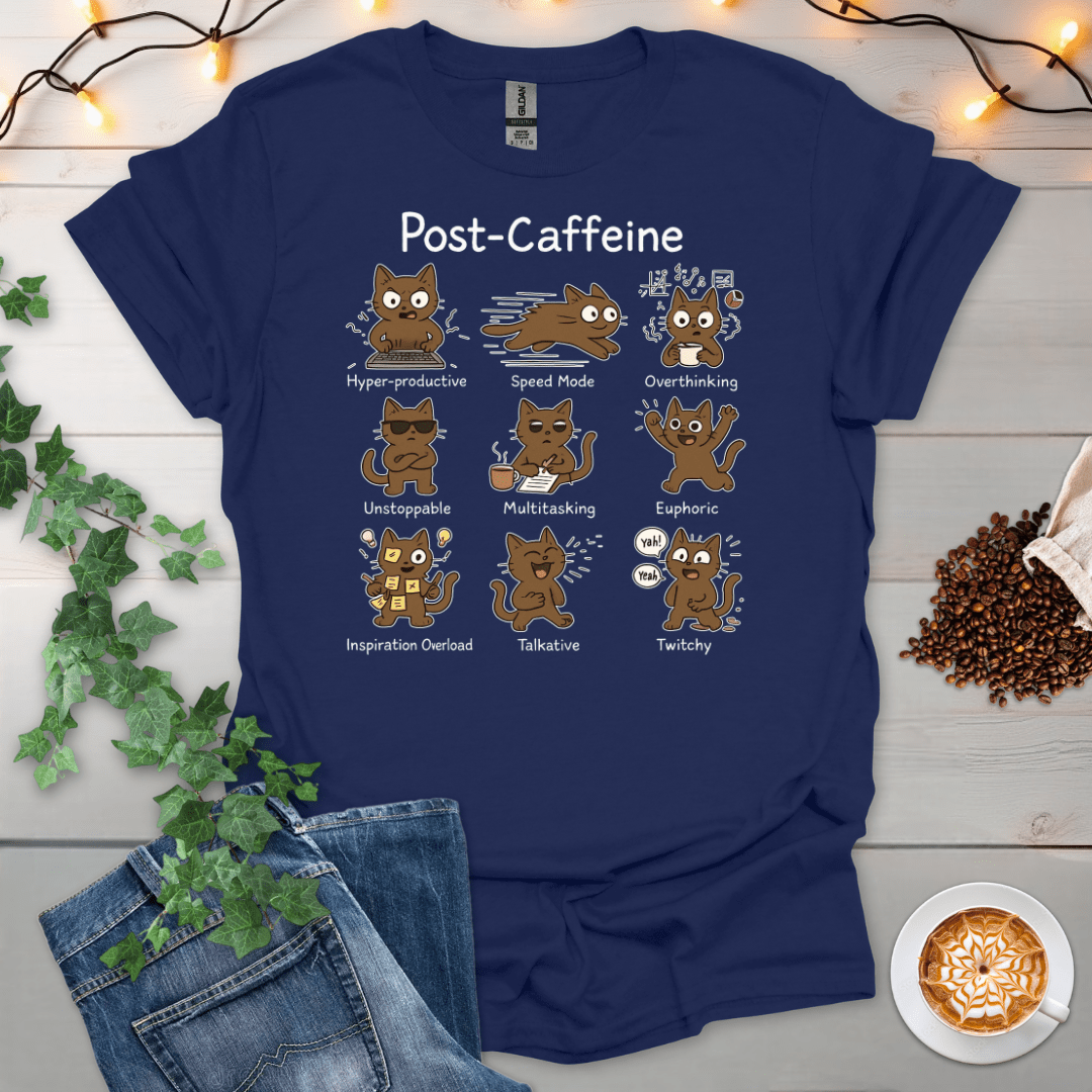 Post-Caffeine T-Shirt