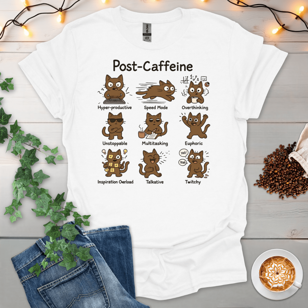 Post-Caffeine T-Shirt