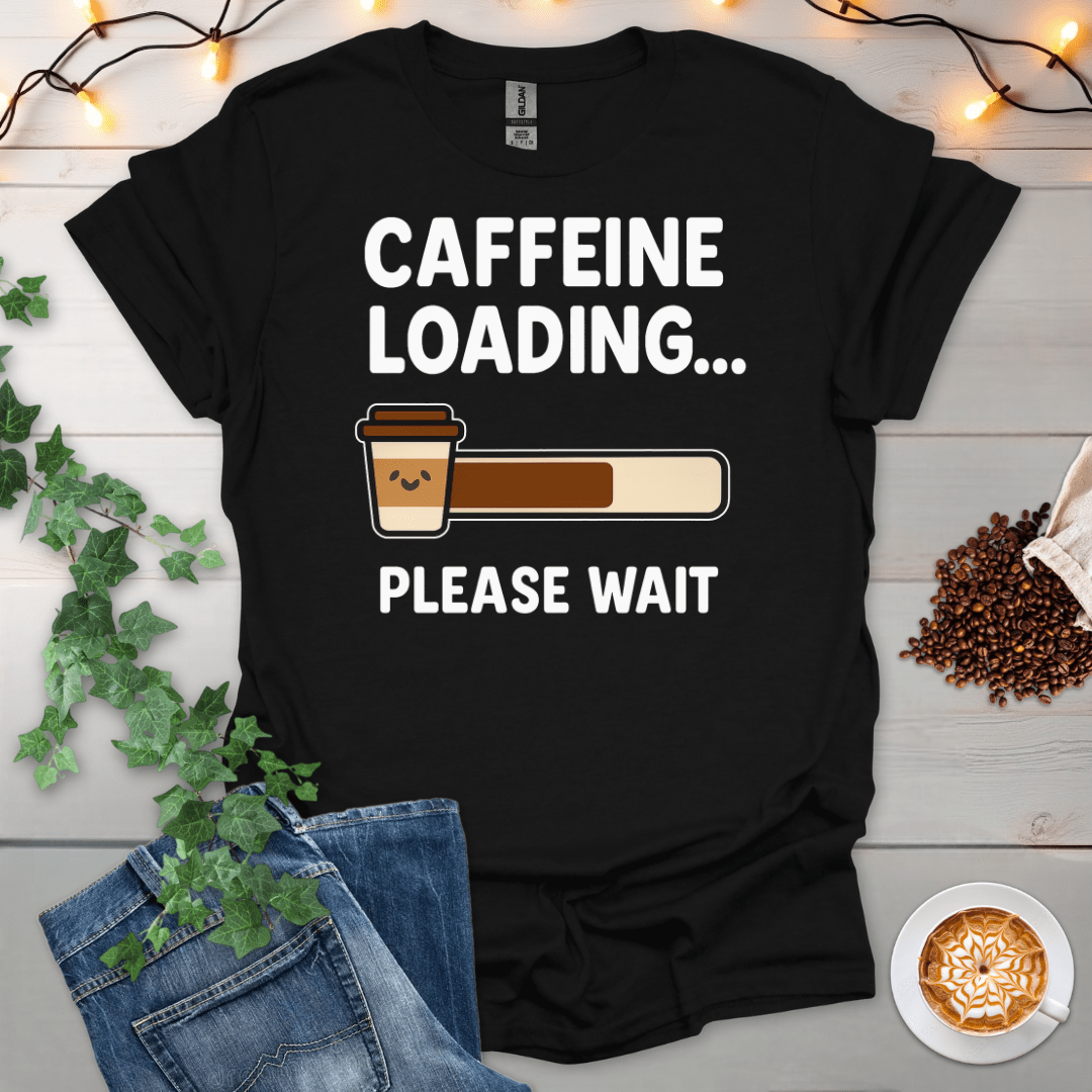 Caffeine Loading T-Shirt