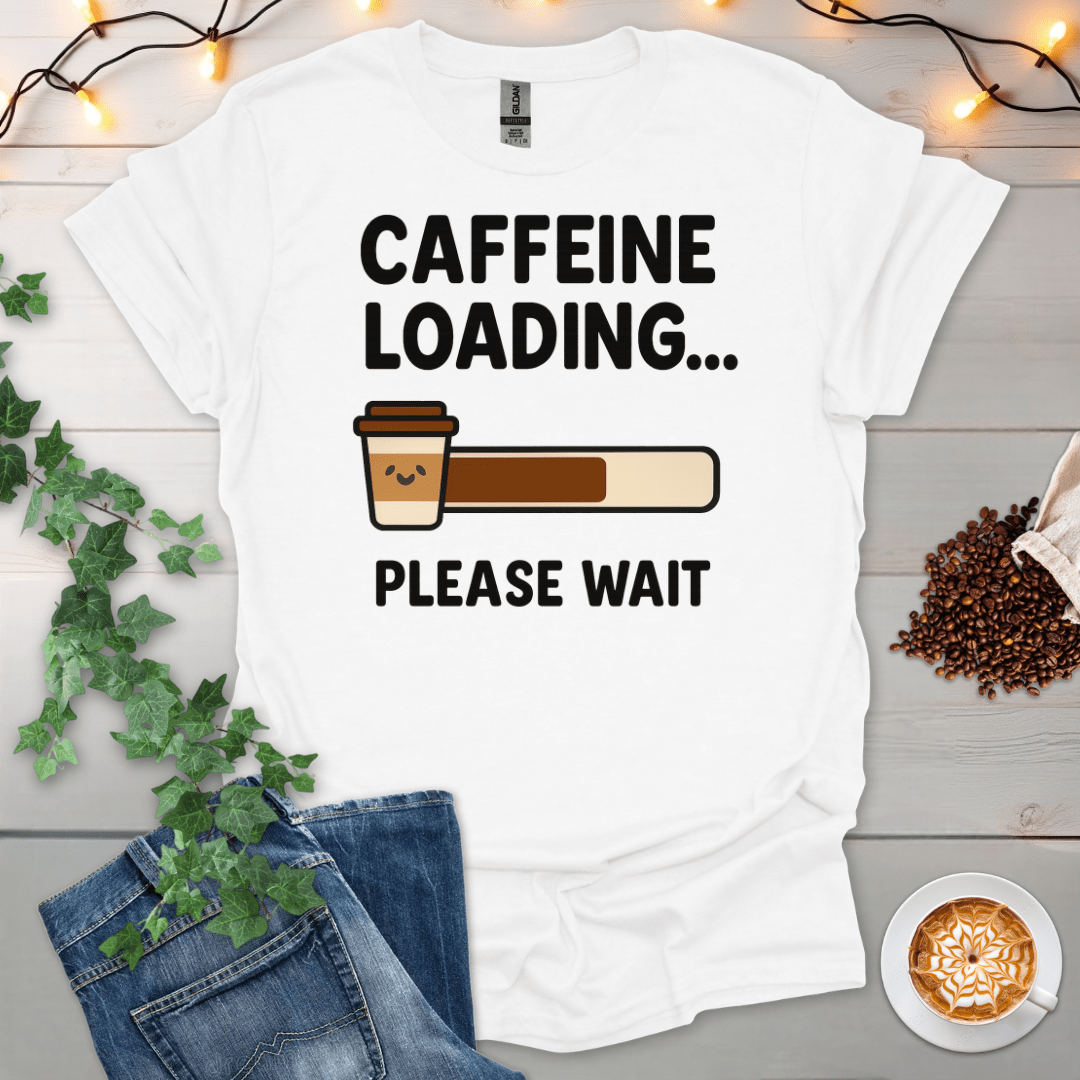 Caffeine Loading T-Shirt