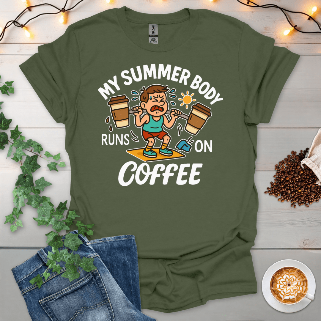 My Summer Body Runs On Coffee T-Shirt