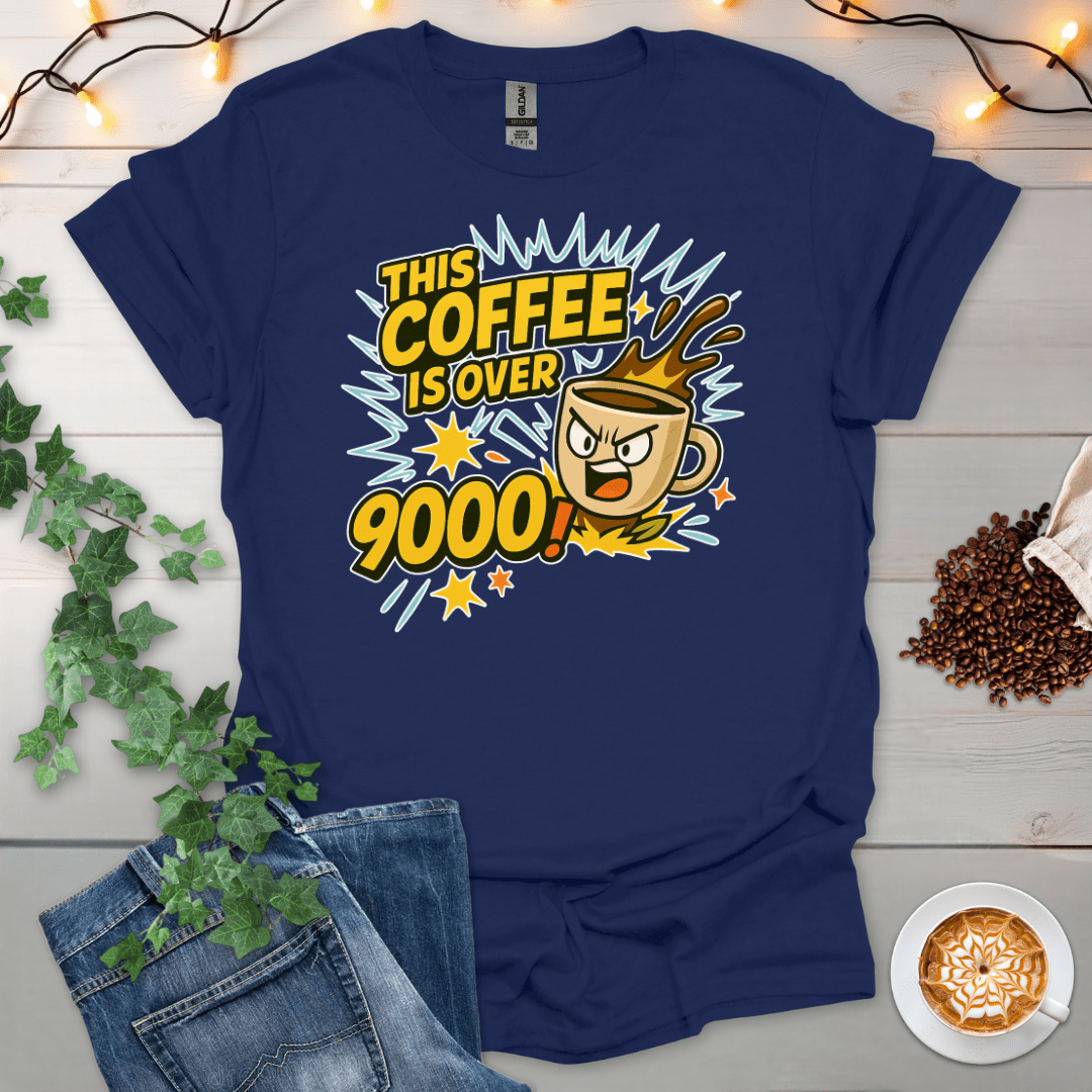 This Coffee Is Over 9000 T-Shirt