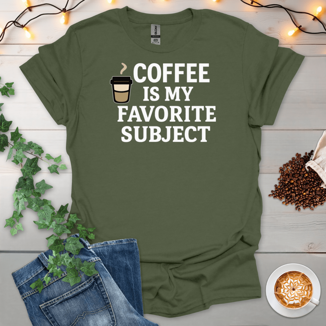 Coffee Is My Favorite Subject T-Shirt