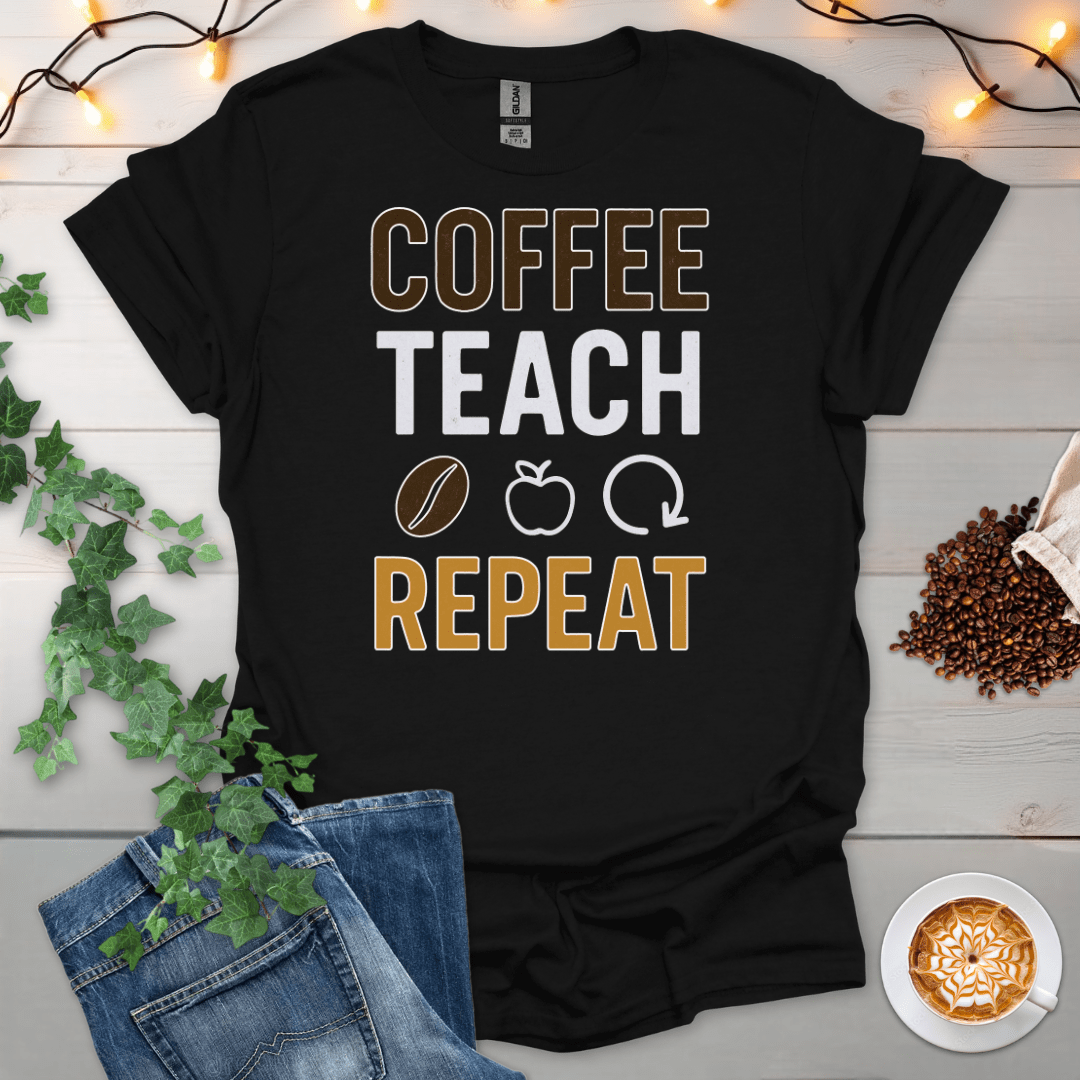 Coffee Teach Repeat T-Shirt