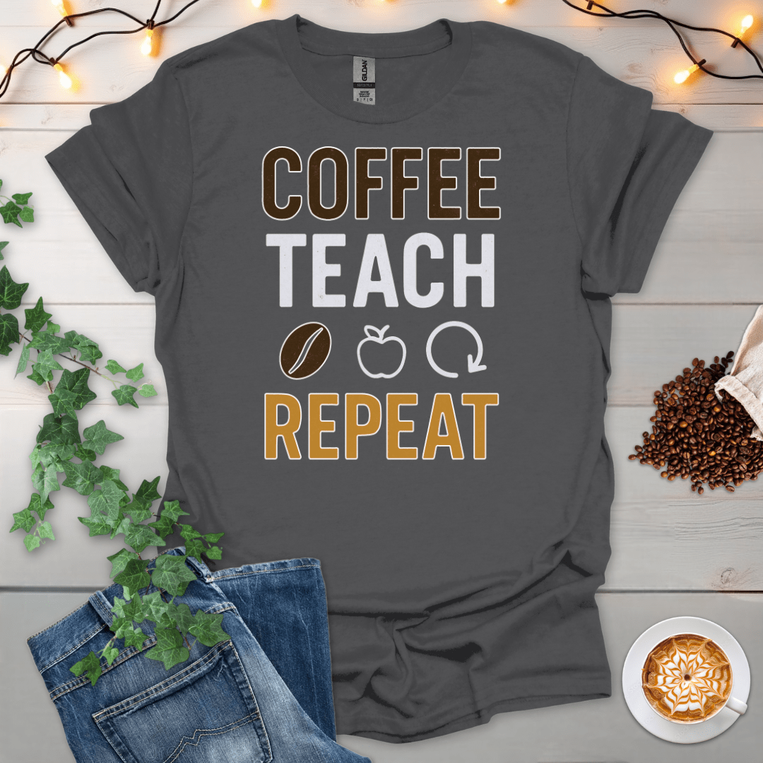 Coffee Teach Repeat T-Shirt