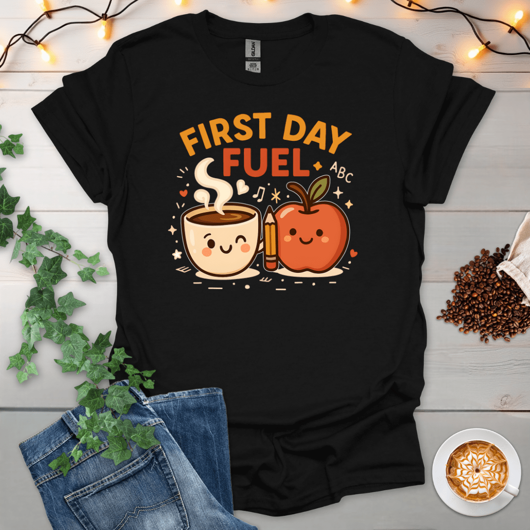 First Day Fuel T-Shirt
