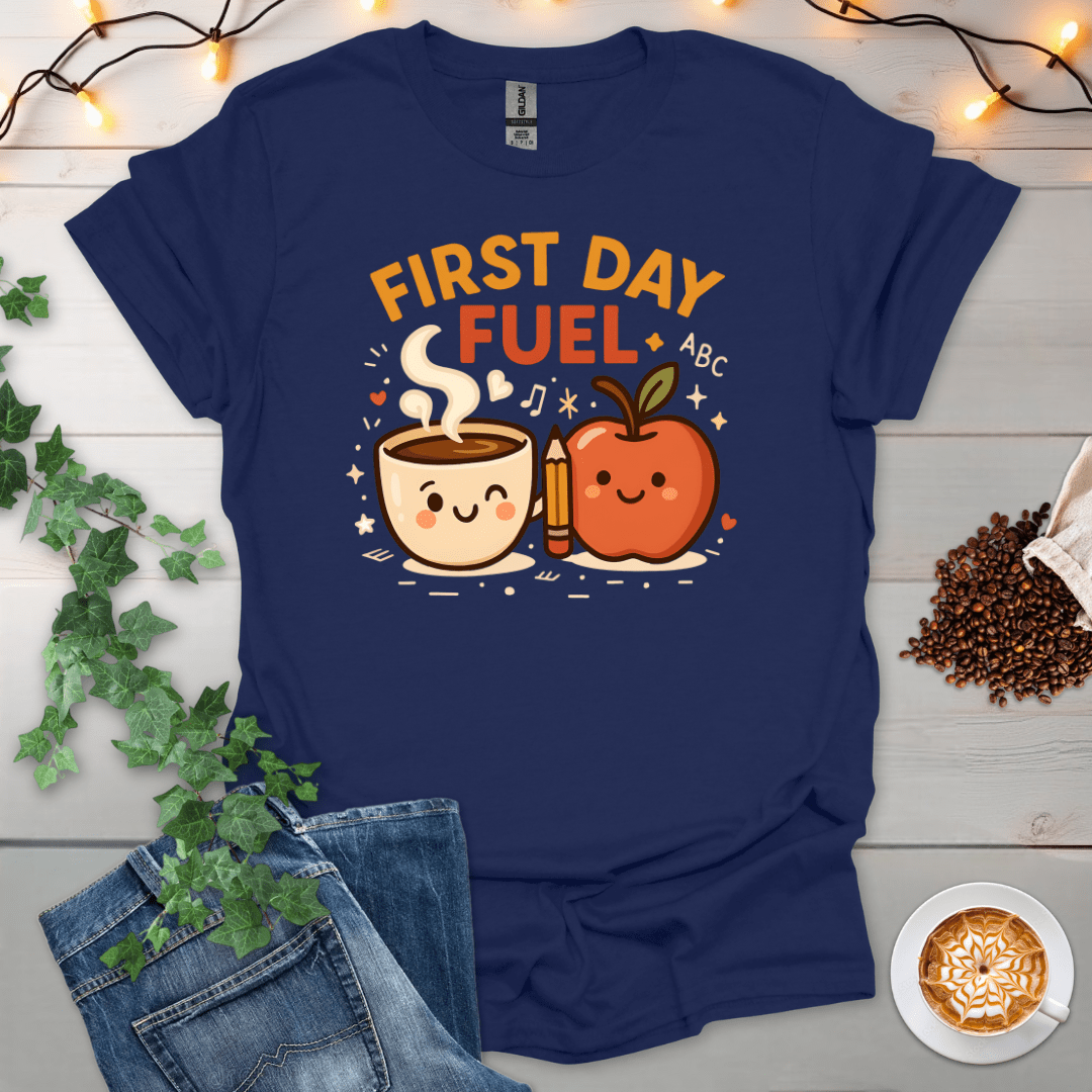 First Day Fuel T-Shirt