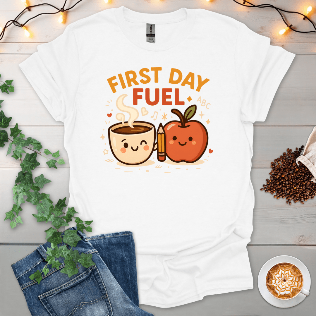 First Day Fuel T-Shirt
