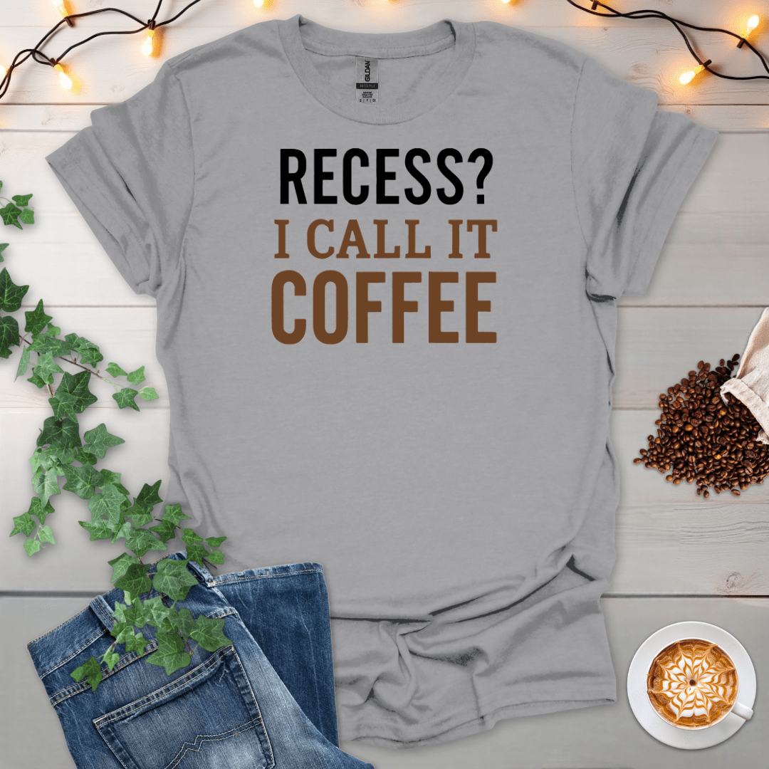 Recess I Call It Coffee T-Shirt