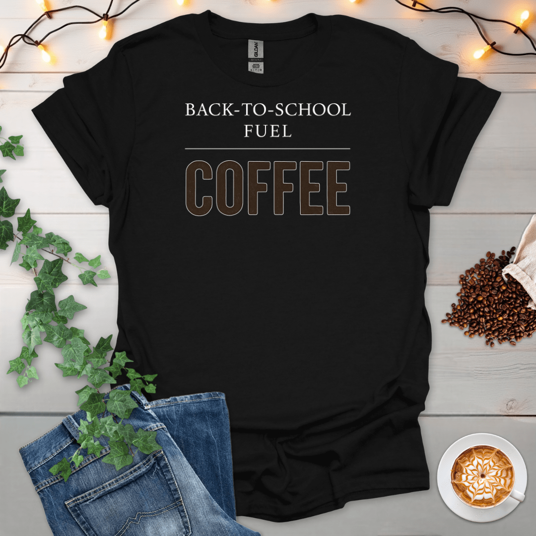 Back To School Fuel T-Shirt