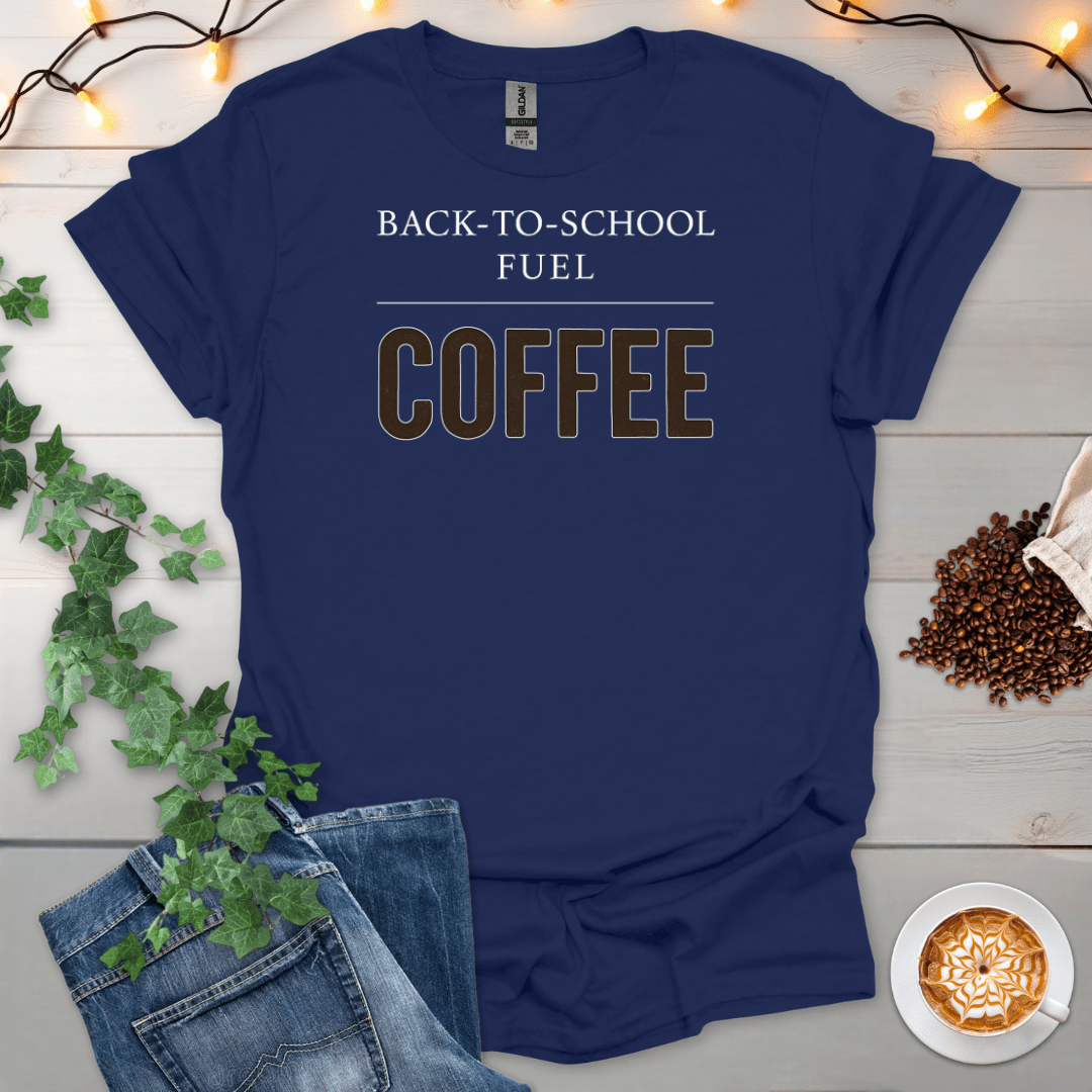 Back To School Fuel T-Shirt