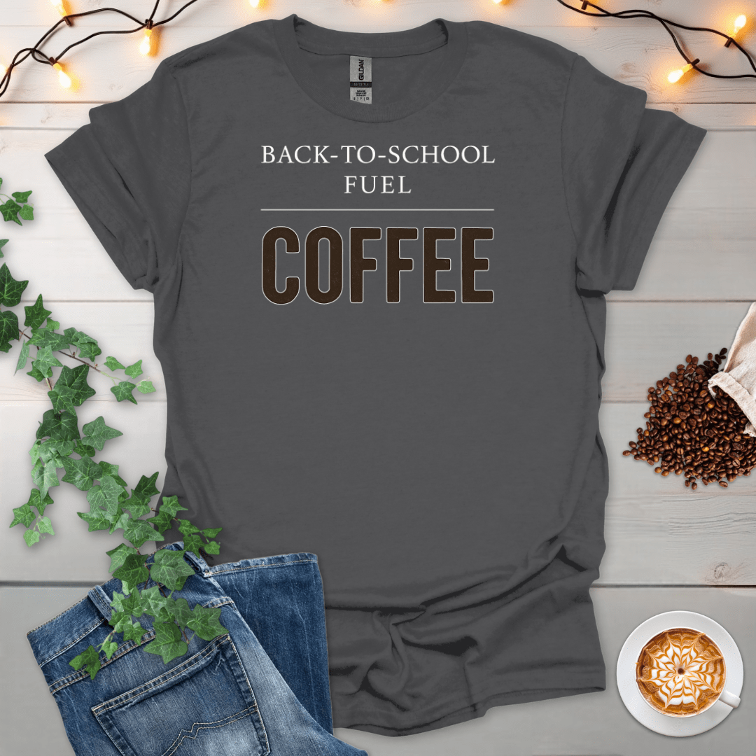 Back To School Fuel T-Shirt