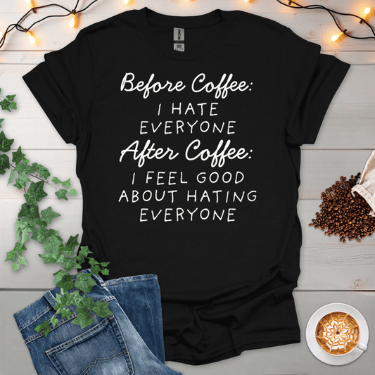 Before Coffee vs After Coffee T-Shirt