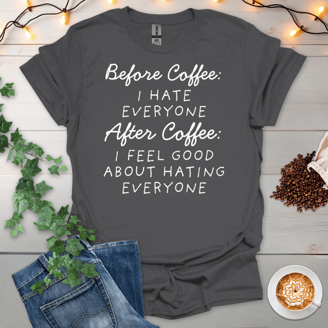 Before Coffee vs After Coffee T-Shirt