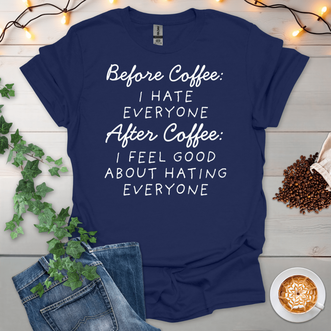 Before Coffee vs After Coffee T-Shirt
